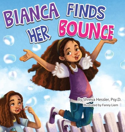 Bianca Finds Her Bounce, Psy D Shreya Hessler - Gebonden - 9780998681146
