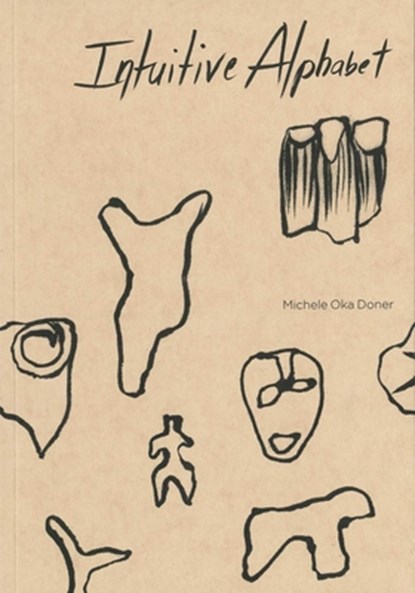 Intuitive Alphabet, Michele Oka Doner - Paperback - 9780998693101