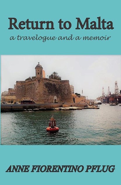 Return to Malta, Anne Fiorentino Pflug - Paperback - 9780998695372