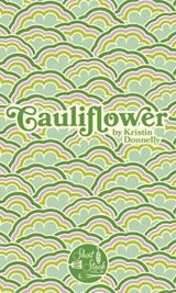Cauliflower - DONNELLY,  Kristin - 9780998697352