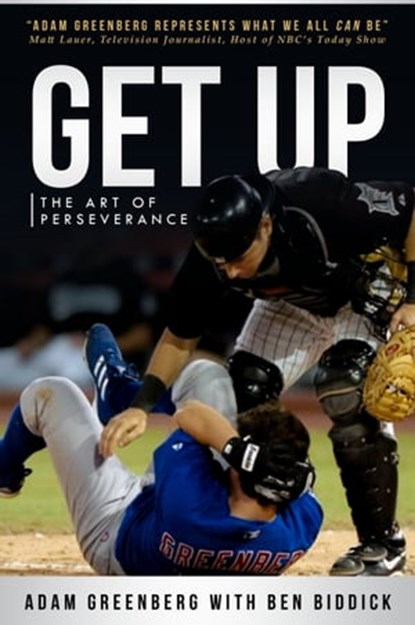 Get Up: The Art of Perseverance, Adam Greenberg ; Ben Biddick - Ebook - 9780998718323