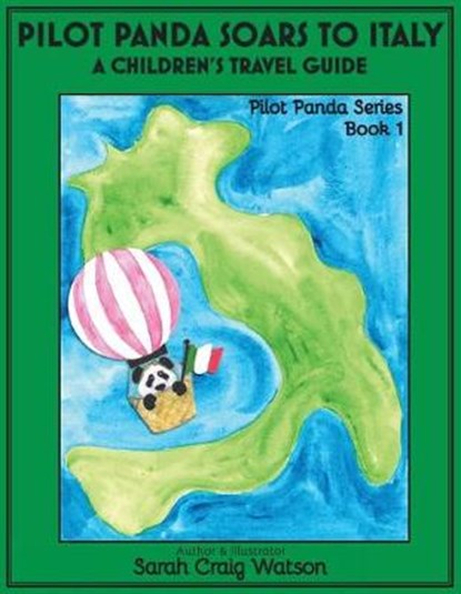 Pilot Panda Soars to Italy, Sarah Craig Watson - Paperback - 9780998739151