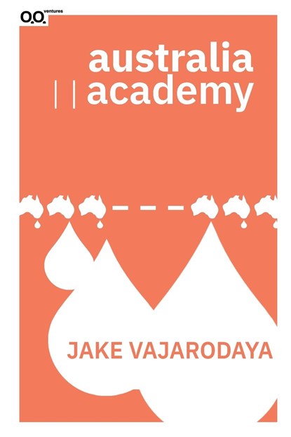 Australia Academy, Jake Vajarodaya - Paperback - 9780998745220