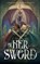 By Her Sword, Sunset Wave Press - Paperback - 9780998753843
