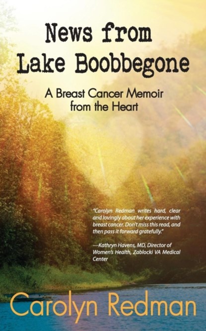 News from Lake Boobbegone, Carolyn Redman - Paperback - 9780998762364