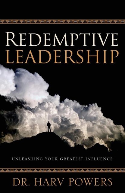 Redemptive Leadership, Harv Powers - Paperback - 9780998789699