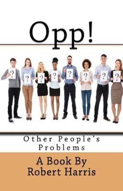 Opp!, Vice Provost Robert Harris - Paperback - 9780998829555