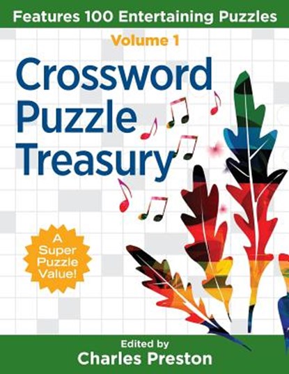 Crossword Puzzle Treasury: Features 100 Entertaining Puzzles, Charles Preston - Paperback - 9780998832227