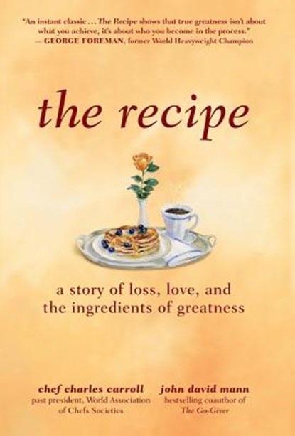 The Recipe, Charles M Carroll ; John David Mann - Gebonden - 9780998862606