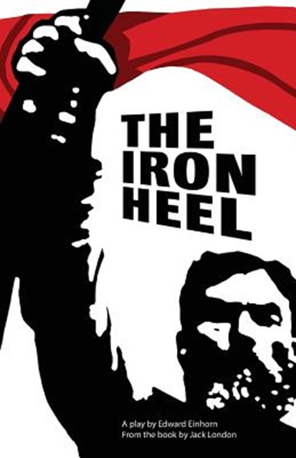 The Iron Heel, Edward Einhorn - Paperback - 9780998873503