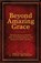 Beyond Amazing Grace, J Todd Murray - Paperback - 9780998881270