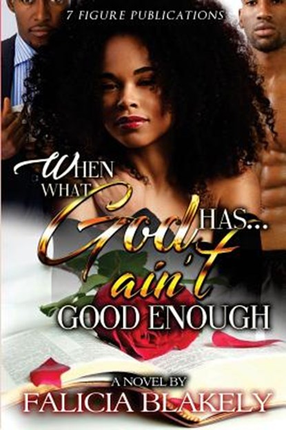 When What God Has Ain't Good Enough, L. J. Wilson - Paperback - 9780998898469