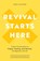 Revival Starts Here, Dave Clayton - Paperback - 9780998922683