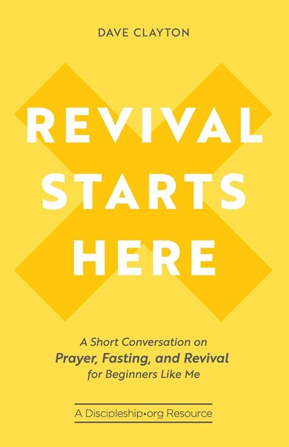 Revival Starts Here, Dave Clayton - Paperback - 9780998922683