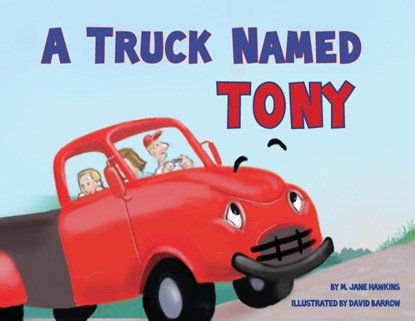 Hawkins, M: Truck Named Tony, M. Jane Hawkins - Paperback - 9780998930206