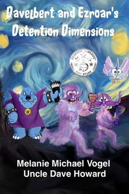 Davelbert and Ezroar's Detention Dimensions, MICHAEL VOGEL,  Melanie - Paperback - 9780998959801