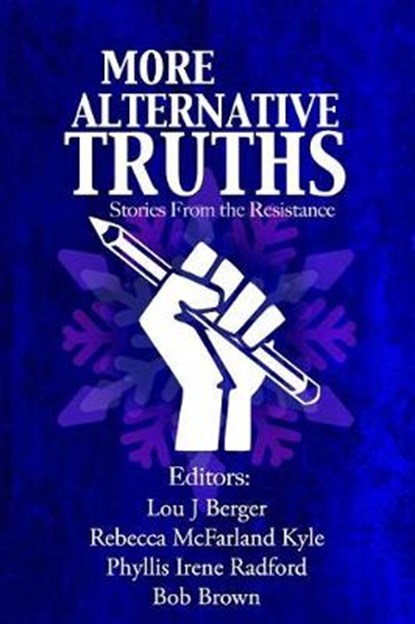 More Alternative Truths, BROWN,  Bob - Paperback - 9780998963433