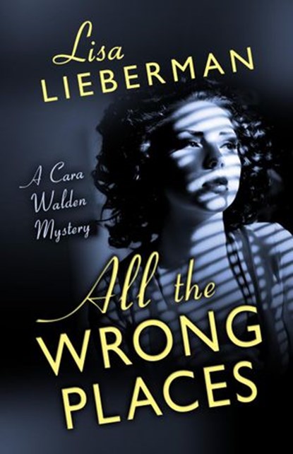 All the Wrong Places, Lisa Lieberman - Ebook - 9780998983707
