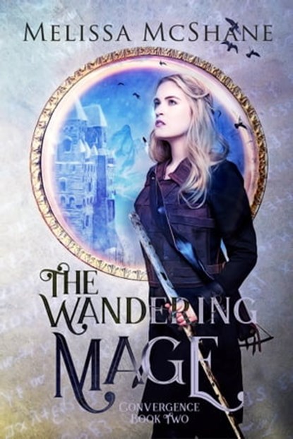 The Wandering Mage, Melissa McShane - Ebook - 9780999006924
