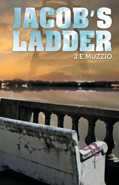 Jacob's Ladder, MUZZIO,  J. E. - Paperback - 9780999021002
