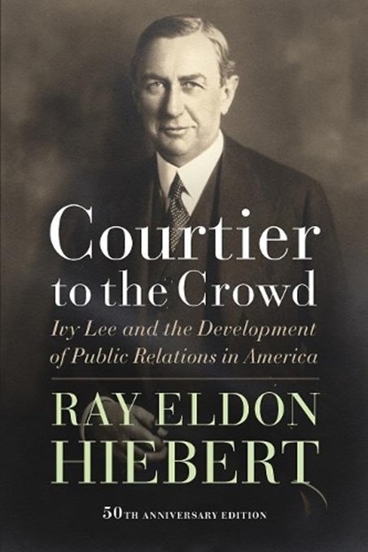 Courtier to the Crowd, Ray Eldon Hiebert - Paperback - 9780999024508