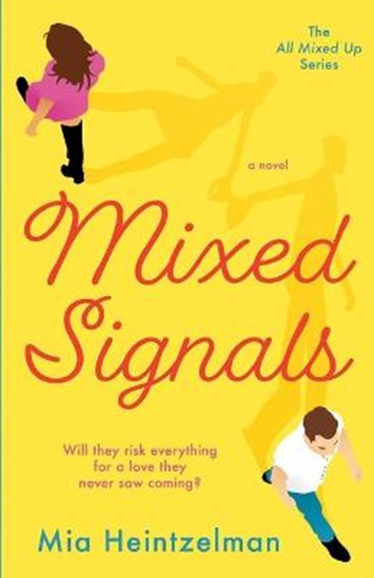 Mixed Signals, MIA HEINTZELMAN - Ebook - 9780999049334