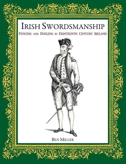 Irish Swordsmanship, Ben Miller - Gebonden - 9780999056714