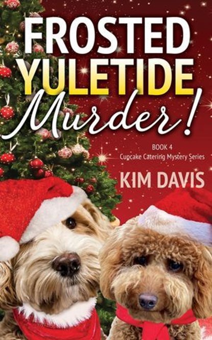 Frosted Yuletide Murder, Kim Davis - Ebook - 9780999068885