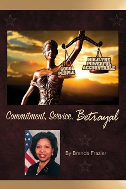 Commitment, Service and Betrayal, Brenda Frazier - Paperback - 9780999075579