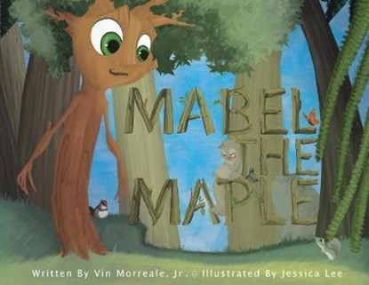 Mabel the Maple, MORREALE JR,  Vin - Paperback - 9780999147306