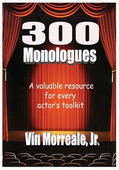 300 Monologues, Vin Morreale Jr. - Paperback - 9780999147337
