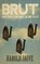 Brut, Harold Jaffe - Paperback - 9780999153550