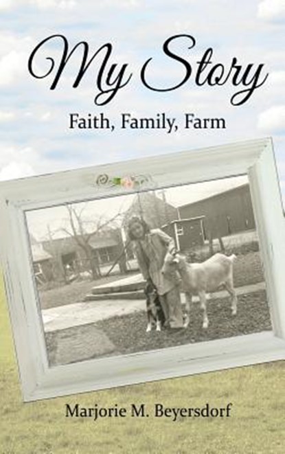 My Story, Marjorie M Beyersdorf - Gebonden - 9780999187050