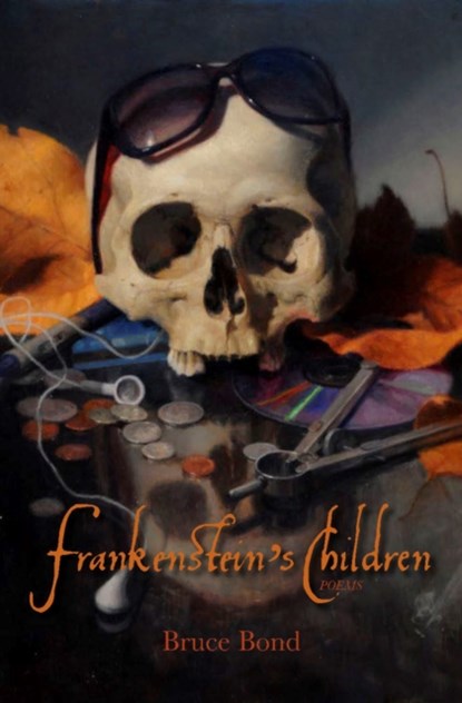 Frankenstein's Children, Bruce Bond - Paperback - 9780999199411