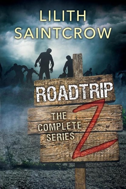 The Complete Roadtrip Z, Lilith Saintcrow - Paperback - 9780999201329