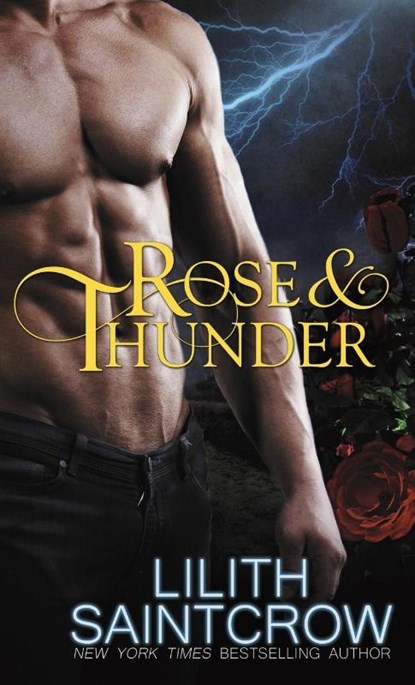 Rose & Thunder, Lilith Saintcrow - Paperback - 9780999201398