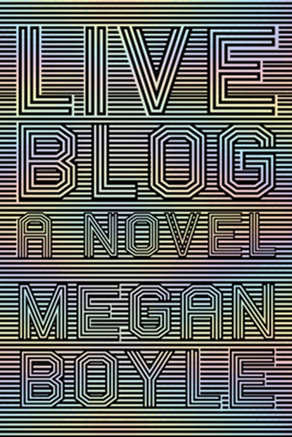 Liveblog, BOYLE,  Megan - Paperback - 9780999218624