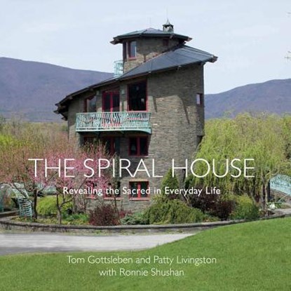 The Spiral House, Tom Gottsleben ; Patty Livingston ; Ronnie Shushan - Gebonden - 9780999243015