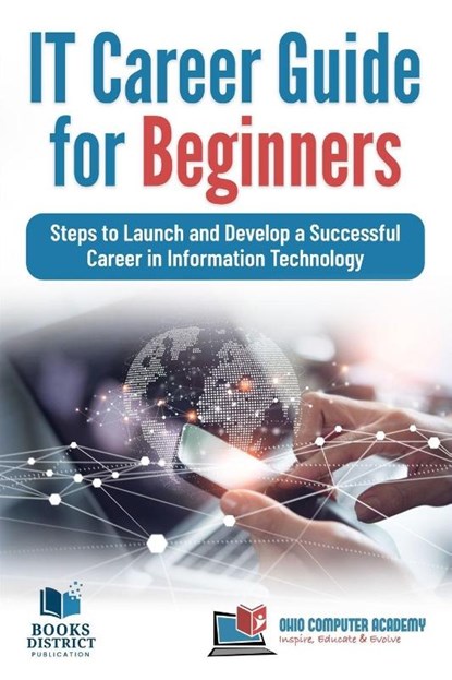 IT Career Guide for Beginners, Chandraish Sinha - Paperback - 9780999244975