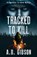Tracked To Kill, Alan Gibson - Paperback - 9780999255674
