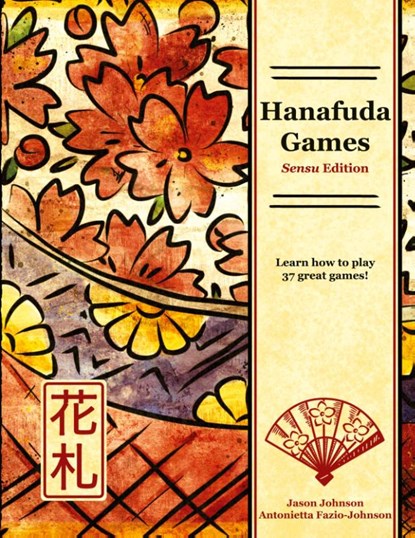 Hanafuda Games, Jason Johnson ; Antonietta Fazio-Johnson - Paperback - 9780999280218