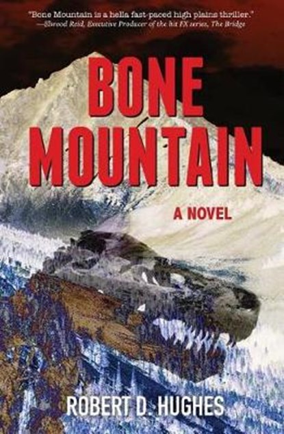 Bone Mountain, Robert D Hughes - Paperback - 9780999339206
