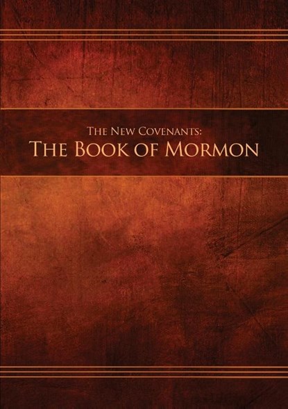 The New Covenants, Book 2 - The Book of Mormon, Restoration Scriptures Foundation - Paperback - 9780999341704