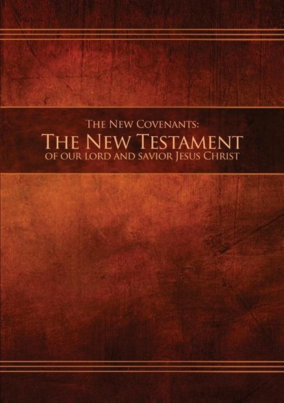 The New Covenants, Book 1 - The New Testament, Restoration Scriptures Foundation - Paperback - 9780999341780