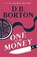 One for the Money, BORTON,  D B - Paperback - 9780999352755
