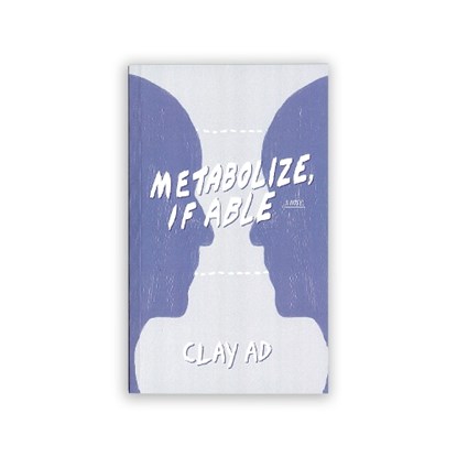 Metabolize, If Able, Clay AD - Paperback - 9780999398517