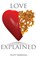Love, Explained, MARSHALL,  Scott - Gebonden - 9780999450604