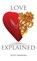 Love, Explained, MARSHALL,  Scott - Gebonden - 9780999450611