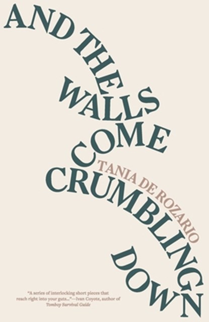 And the Walls Come Crumbling Down, Tania de Rozario - Paperback - 9780999451403