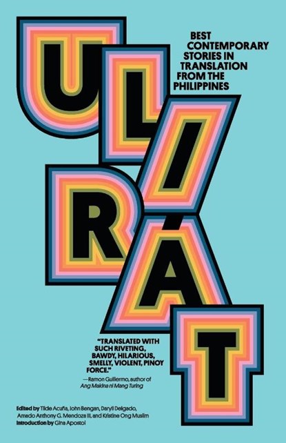 Ulirat, Kristine Ong Muslim ; John Bengan ; Daryll Delgado - Paperback - 9780999451427